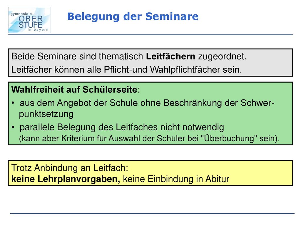 Belegung der Seminare Beide Seminare sind thematisch Leitfächern zugeordnet. Leitfächer können alle Pflicht-und Wahlpflichtfächer sein.