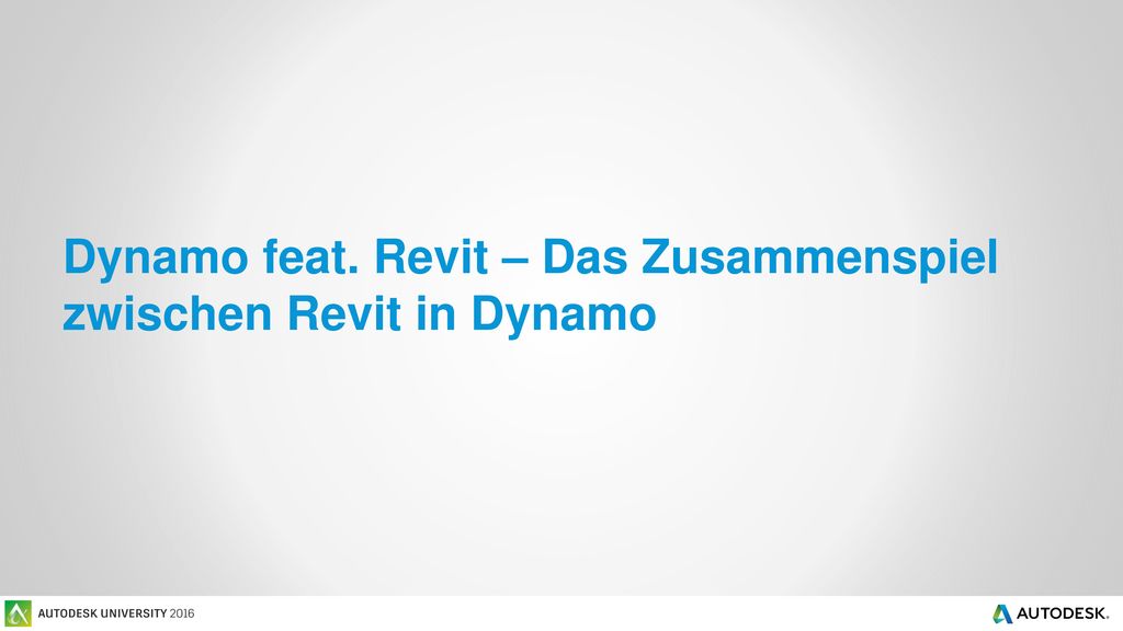 Dynamo feat. Revit – Das Zusammenspiel zwischen Revit in Dynamo