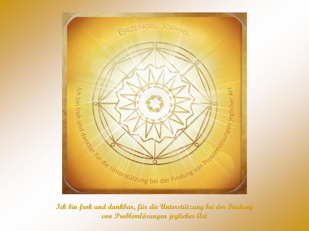 Ich bin froh und dankbar, für die Unterstützung bei der Findung von Problemlösungen jeglicher Art