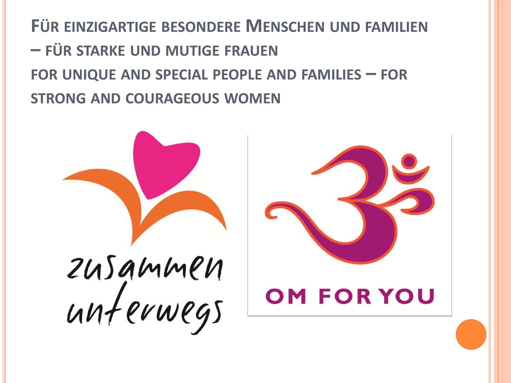 Für einzigartige besondere Menschen und familien – für starke und mutige frauen for unique and special people and families – for strong and courageous women