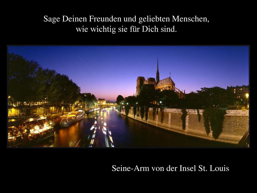Sage Deinen Freunden und geliebten Menschen, wie wichtig sie für Dich sind.