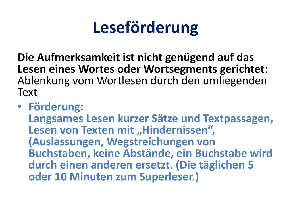 Die Aufmerksamkeit ist nicht genügend auf das Lesen eines Wortes oder Wortsegments gerichtet: Ablenkung vom Wortlesen durch den umliegenden Text