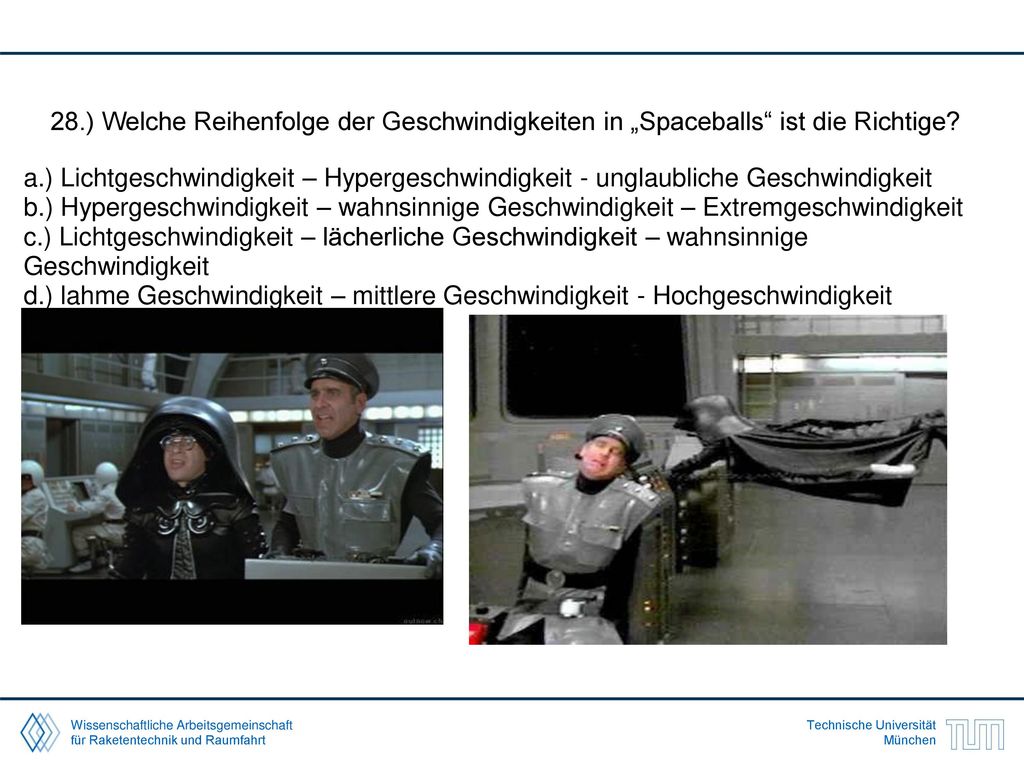 28.) Welche Reihenfolge der Geschwindigkeiten in „Spaceballs ist die Richtige