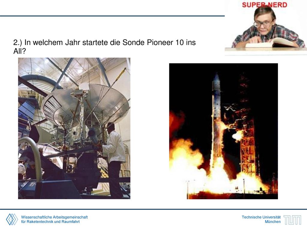 2.) In welchem Jahr startete die Sonde Pioneer 10 ins All