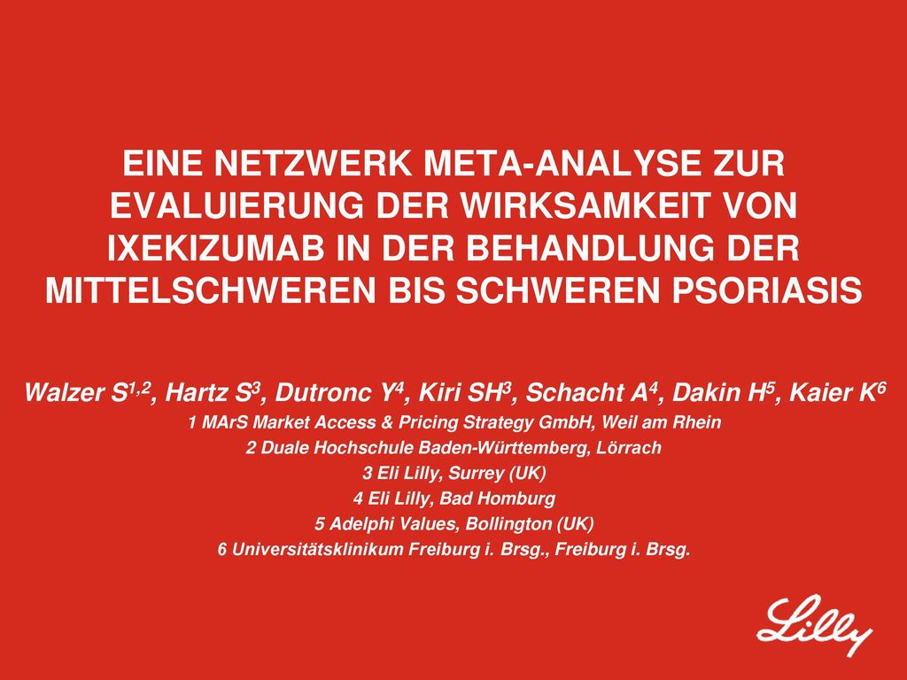 EINE NETZWERK META-ANALYSE ZUR EVALUIERUNG DER WIRKSAMKEIT VON IXEKIZUMAB IN DER BEHANDLUNG DER MITTELSCHWEREN BIS SCHWEREN PSORIASIS