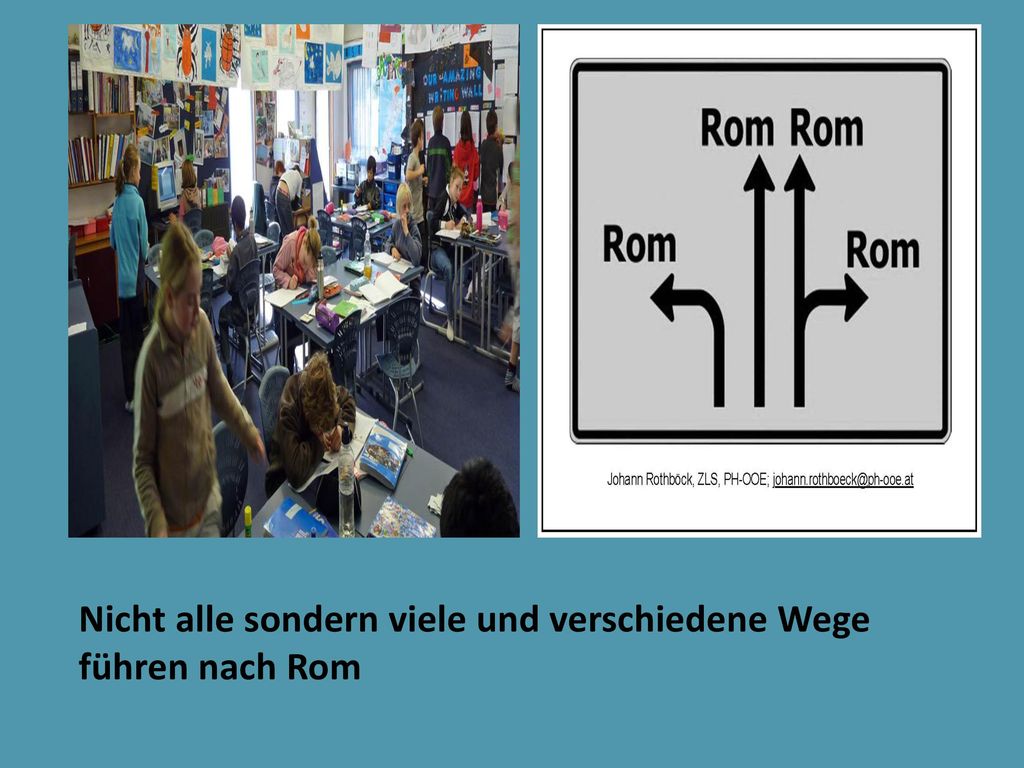 Nicht alle sondern viele und verschiedene Wege führen nach Rom