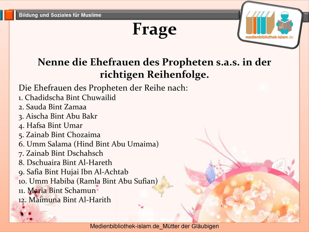 Nenne die Ehefrauen des Propheten s.a.s. in der richtigen Reihenfolge.
