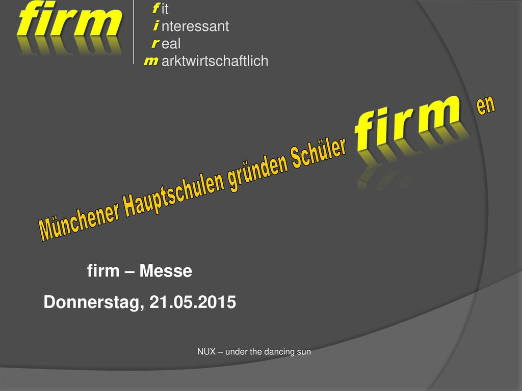 firm firm firm – Messe Donnerstag, f i r m it nteressant