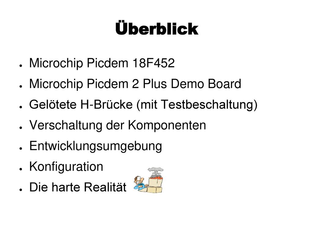 Überblick Microchip Picdem 18F452 Microchip Picdem 2 Plus Demo Board