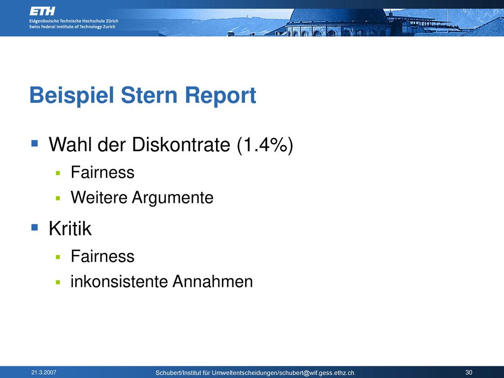 Beispiel Stern Report Wahl der Diskontrate (1.4%) Kritik Fairness