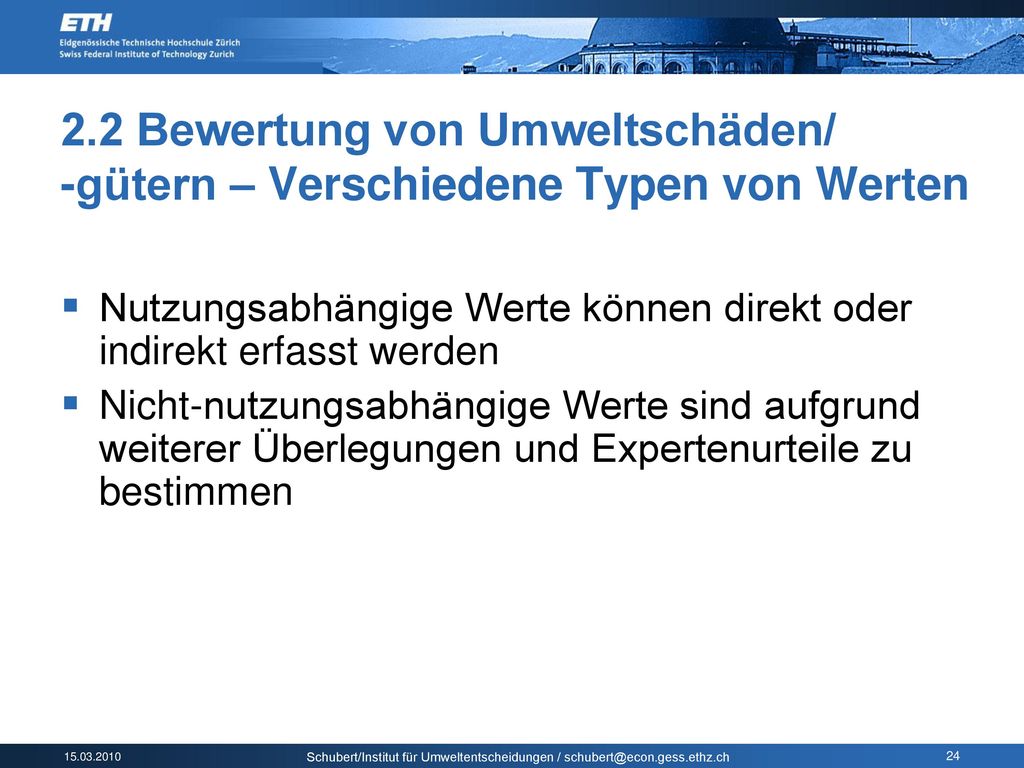 2.2 Bewertung von Umweltschäden/ -gütern – Verschiedene Typen von Werten