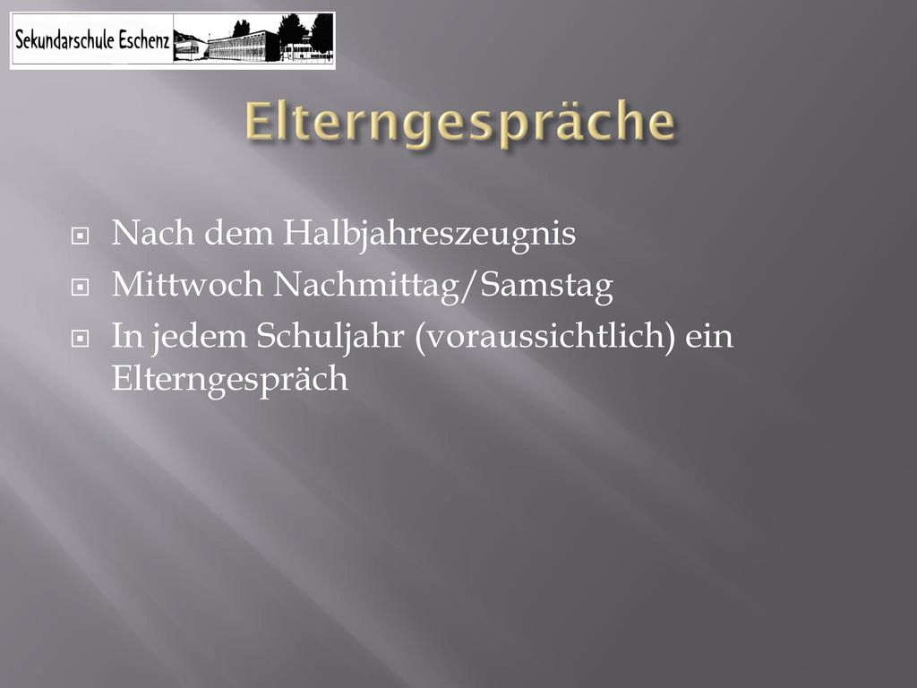 Elterngespräche Nach dem Halbjahreszeugnis Mittwoch Nachmittag/Samstag