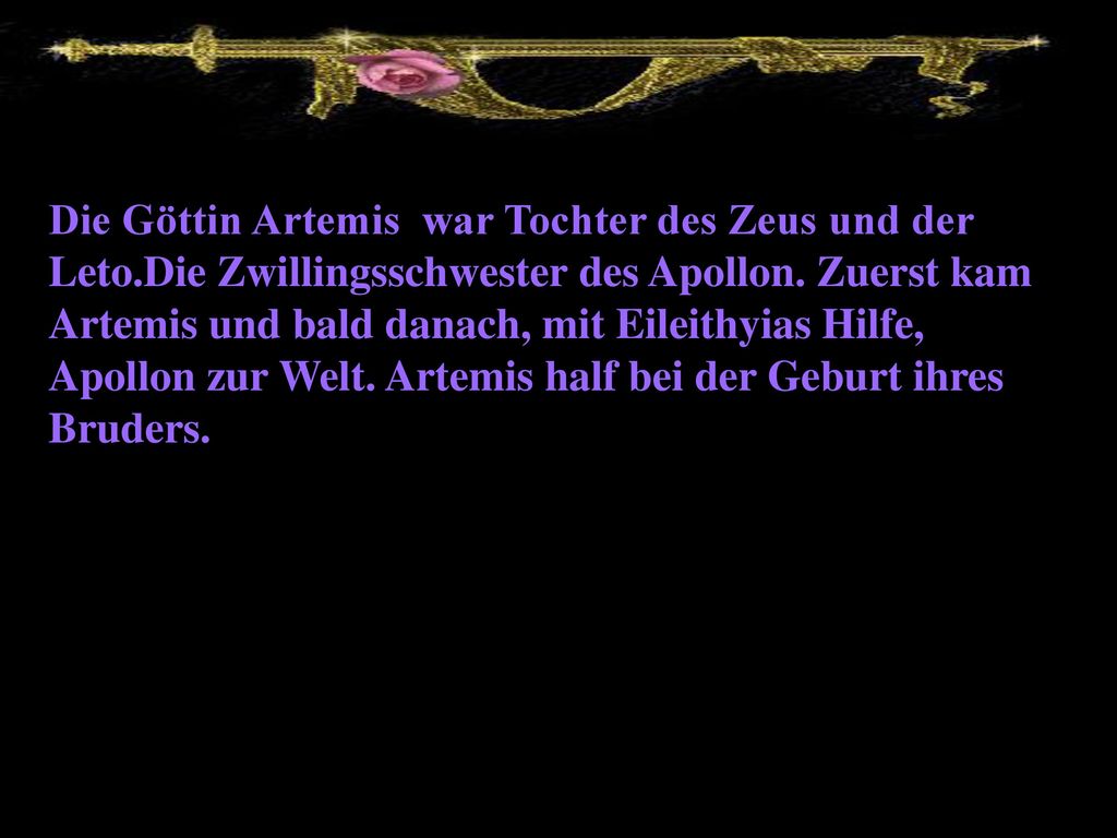 Die Göttin Artemis war Tochter des Zeus und der Leto