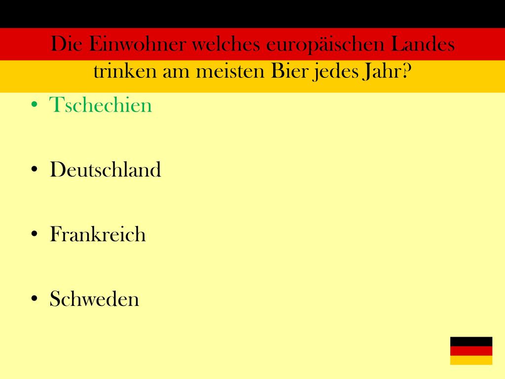 Die Einwohner welches europäischen Landes trinken am meisten Bier jedes Jahr