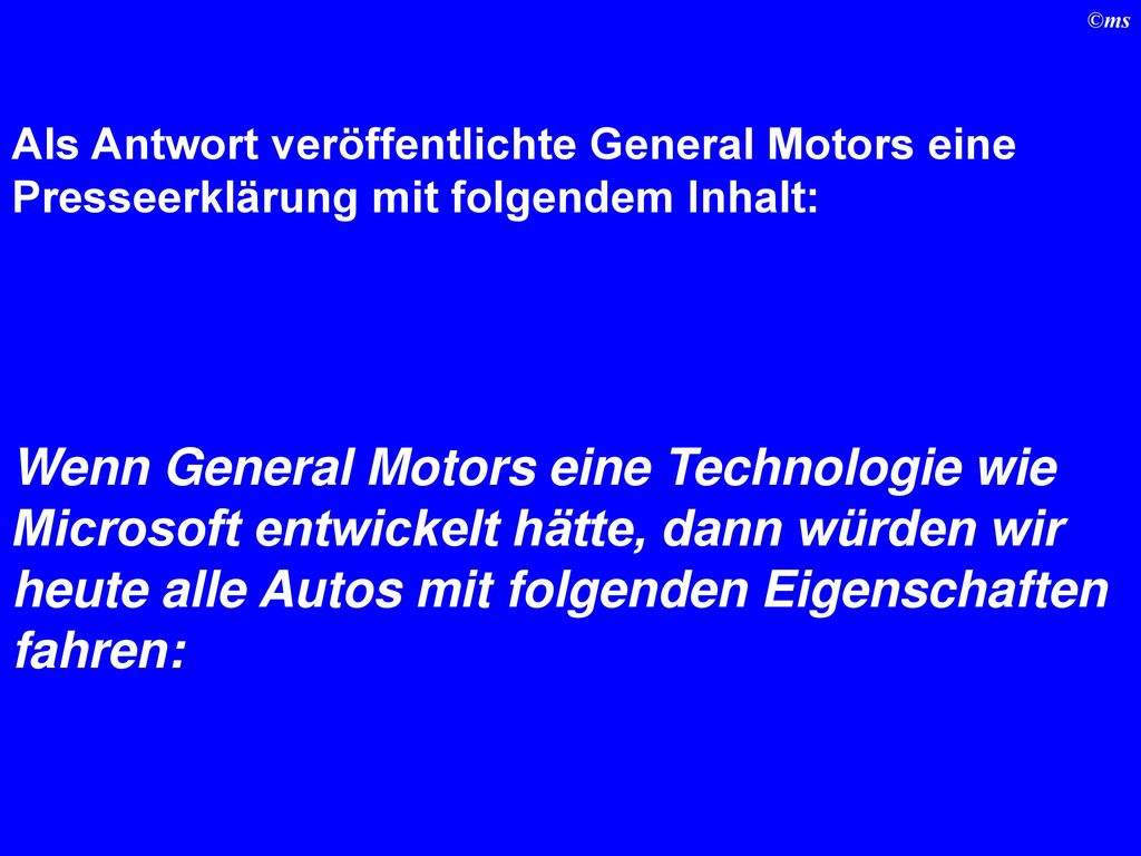Als Antwort veröffentlichte General Motors eine Presseerklärung mit folgendem Inhalt:
