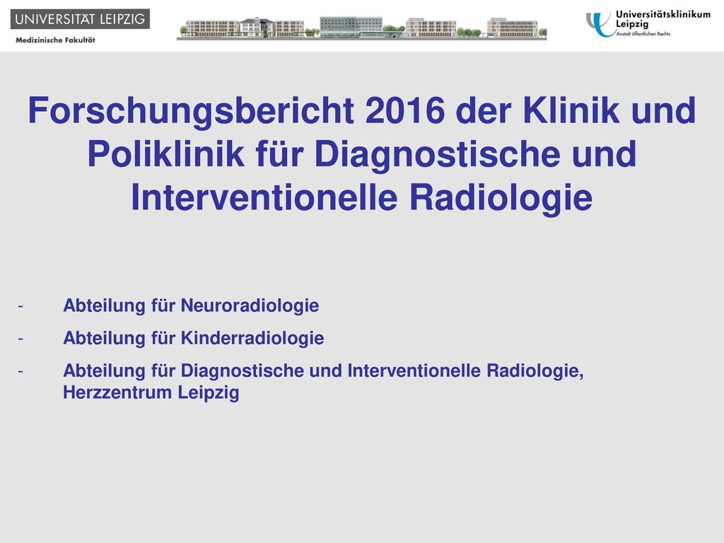 Forschungsbericht 2016 der Klinik und Poliklinik für Diagnostische und Interventionelle Radiologie
