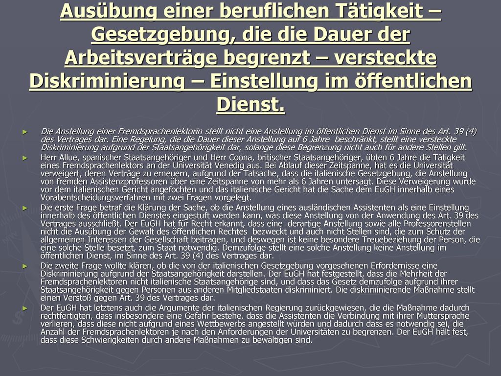 Ausübung einer beruflichen Tätigkeit – Gesetzgebung, die die Dauer der Arbeitsverträge begrenzt – versteckte Diskriminierung – Einstellung im öffentlichen Dienst.