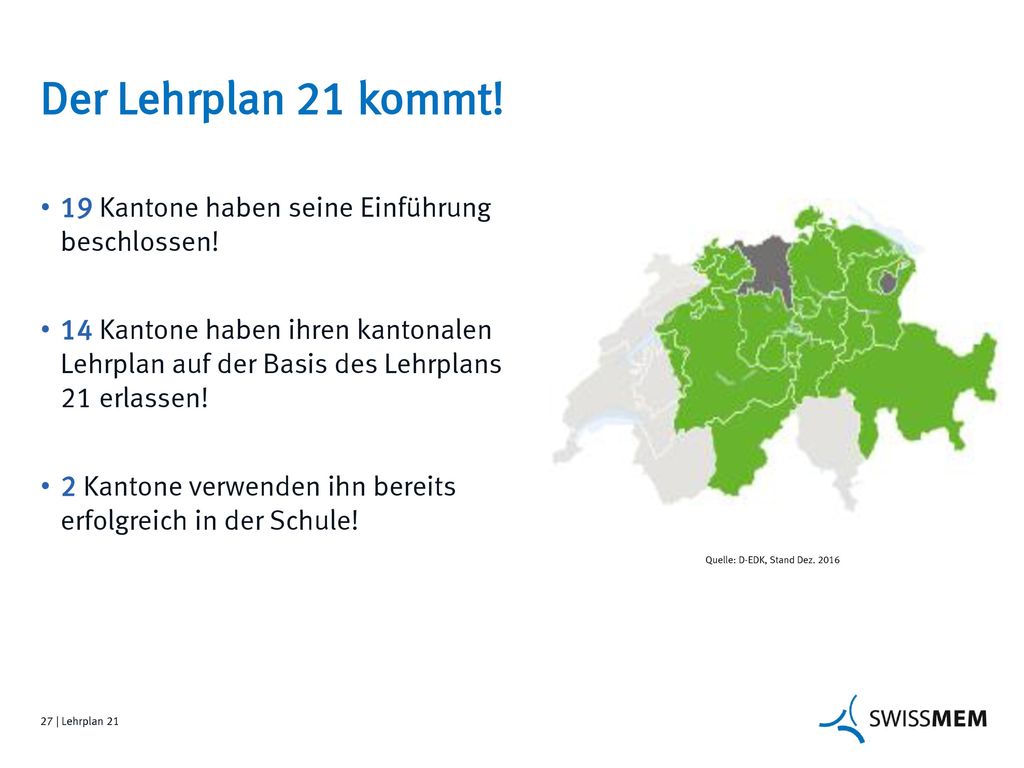 Der Lehrplan 21 kommt! 19 Kantone haben seine Einführung beschlossen!