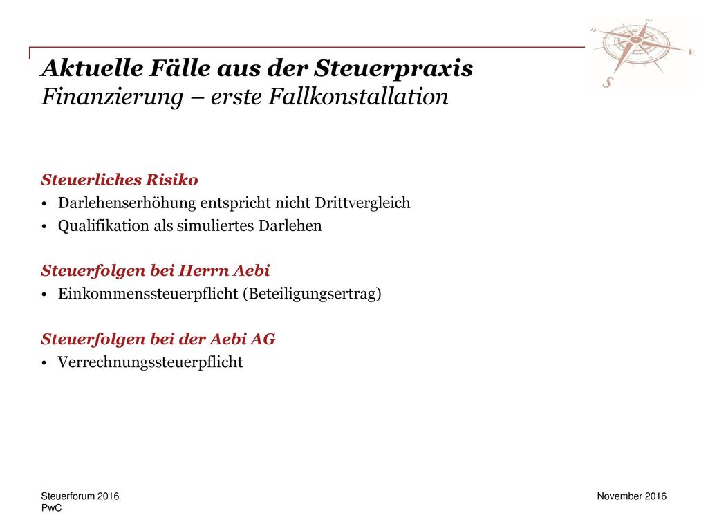 Aktuelle Fälle aus der Steuerpraxis Finanzierung – erste Fallkonstallation