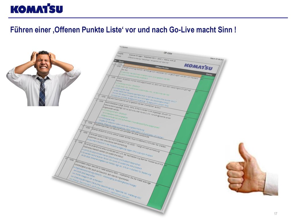 Führen einer ‚Offenen Punkte Liste‘ vor und nach Go-Live macht Sinn !