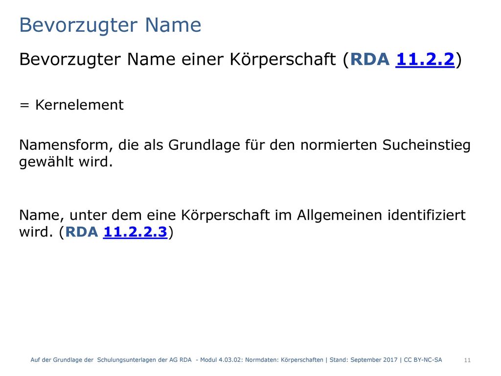 Bevorzugter Name Bevorzugter Name einer Körperschaft (RDA )