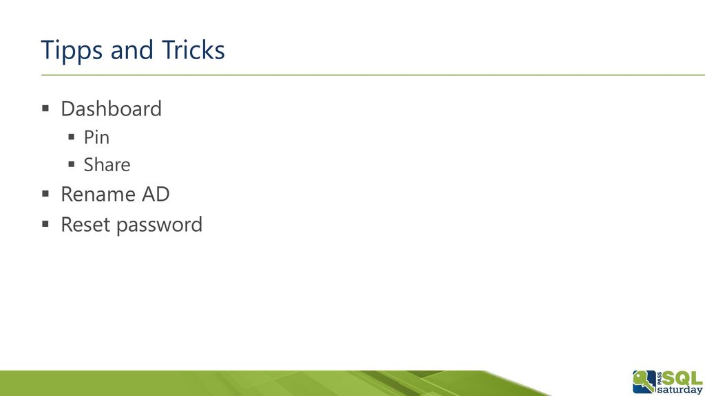 Tipps and Tricks Dashboard Pin Share Rename AD Reset password
