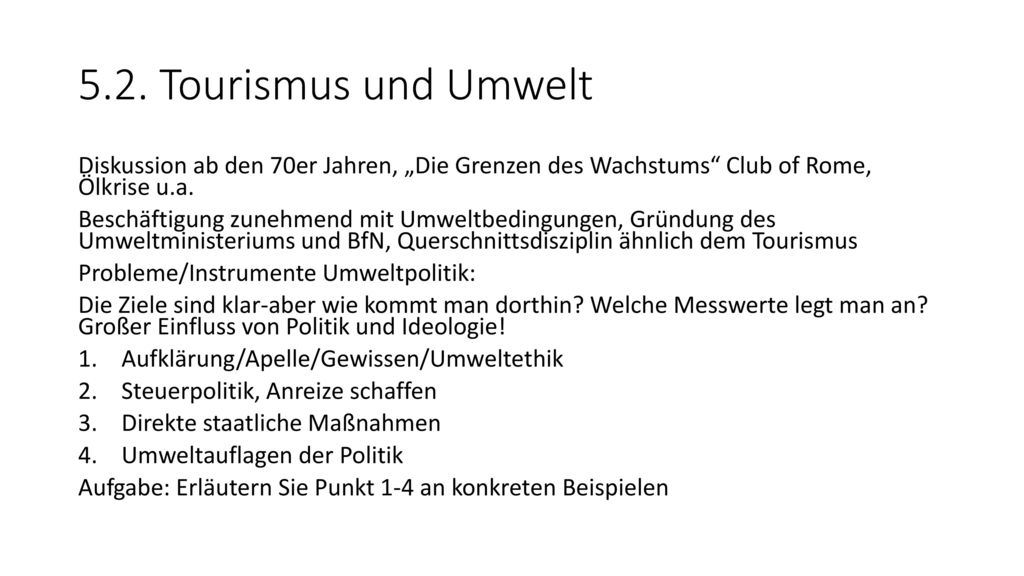 5.2. Tourismus und Umwelt Diskussion ab den 70er Jahren, „Die Grenzen des Wachstums Club of Rome, Ölkrise u.a.