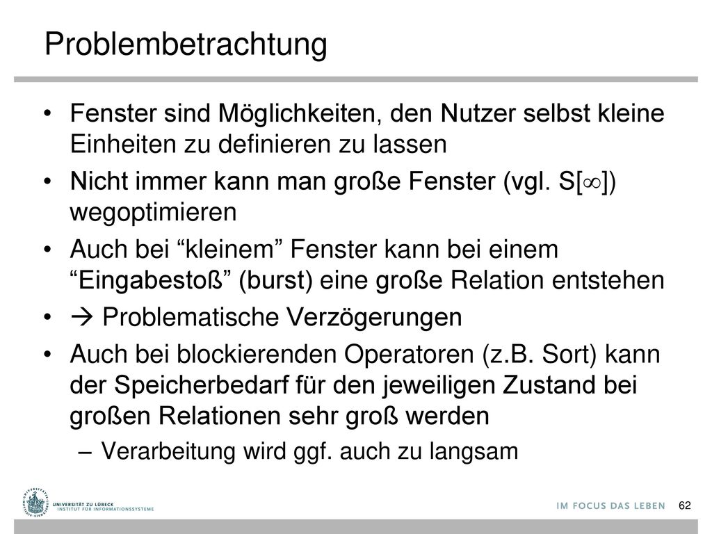 Problembetrachtung Fenster sind Möglichkeiten, den Nutzer selbst kleine Einheiten zu definieren zu lassen.
