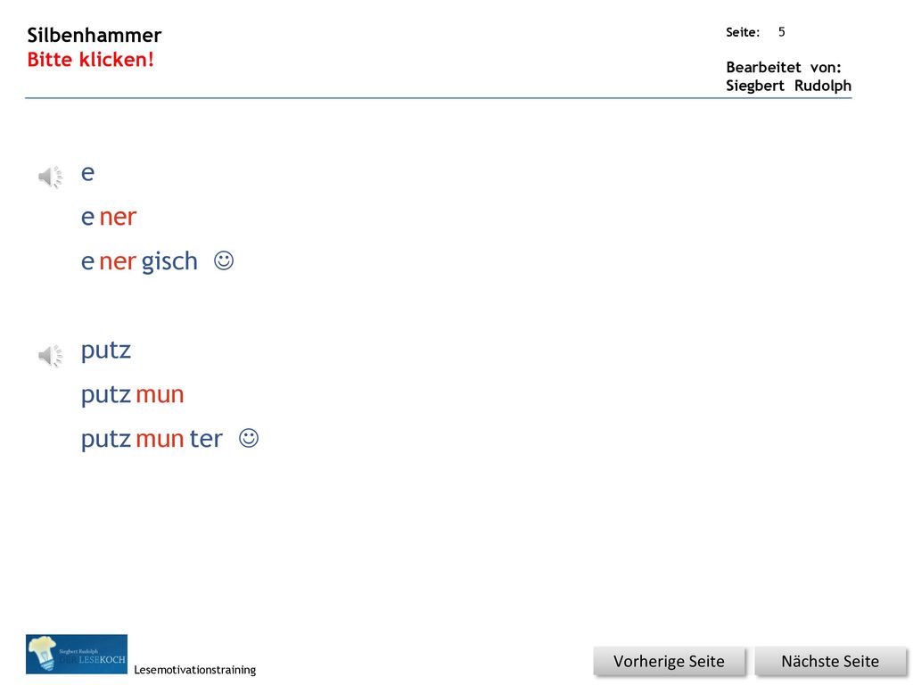 e e ner e ner gisch J putz putz mun putz mun ter J Silbenhammer