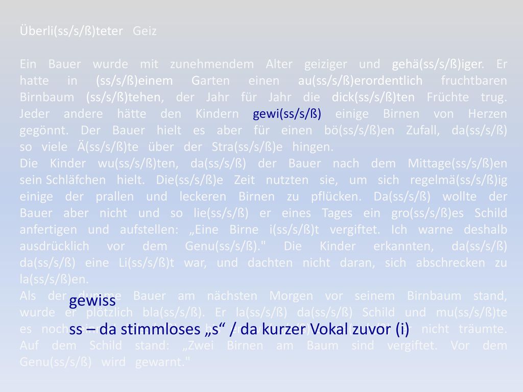 ss – da stimmloses „s / da kurzer Vokal zuvor (i)