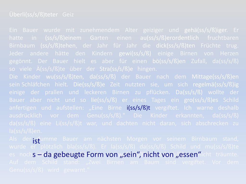 s – da gebeugte Form von „sein , nicht von „essen