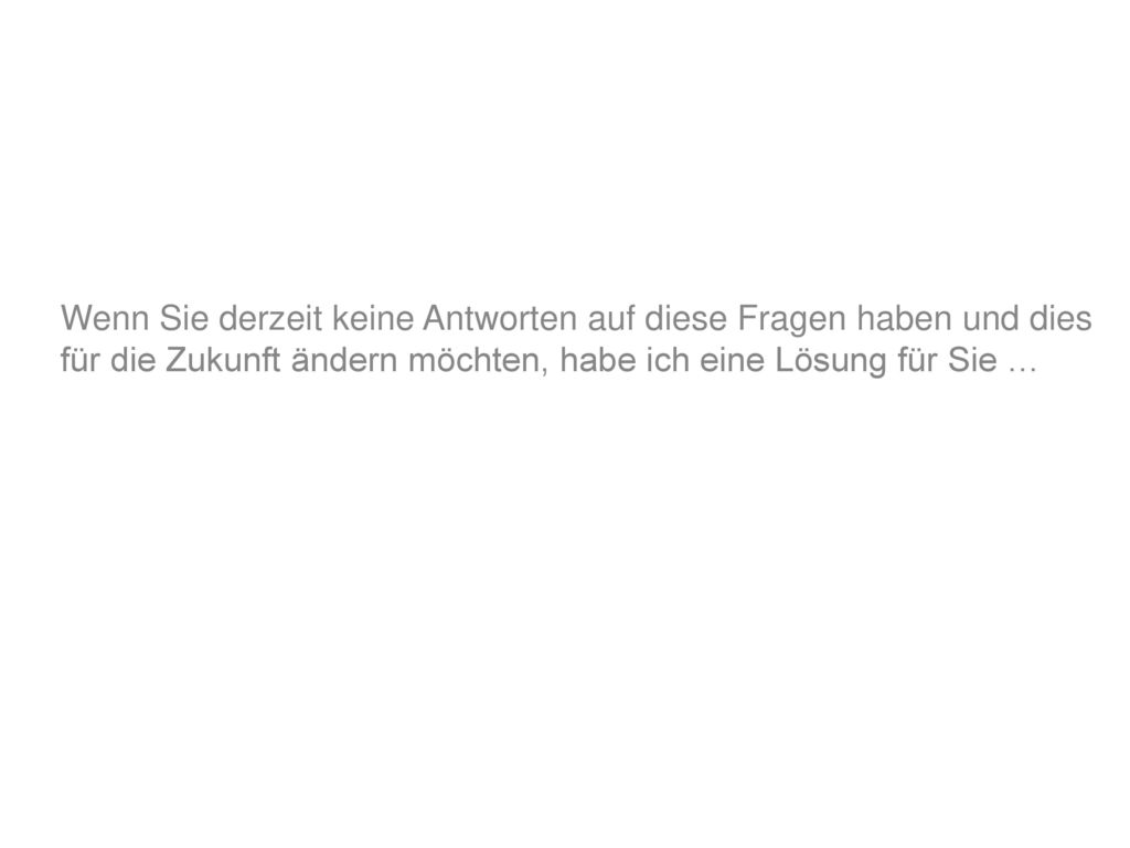 Sie sind Unternehmer, der Kopf und der Entscheidungsträger Ihres Unternehmens, was geschieht wenn Sie ausfallen