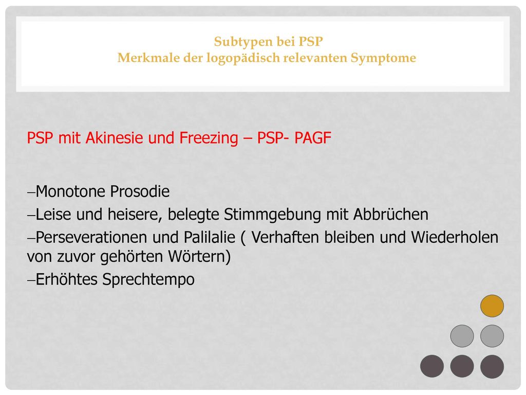Subtypen bei PSP Merkmale der logopädisch relevanten Symptome