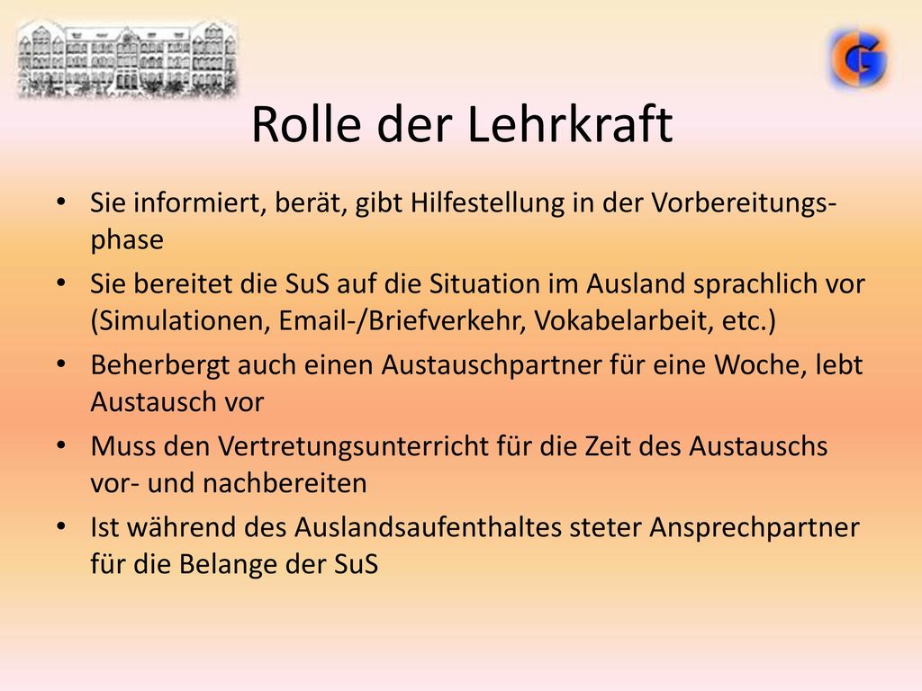 Rolle der Lehrkraft Sie informiert, berät, gibt Hilfestellung in der Vorbereitungs-phase.