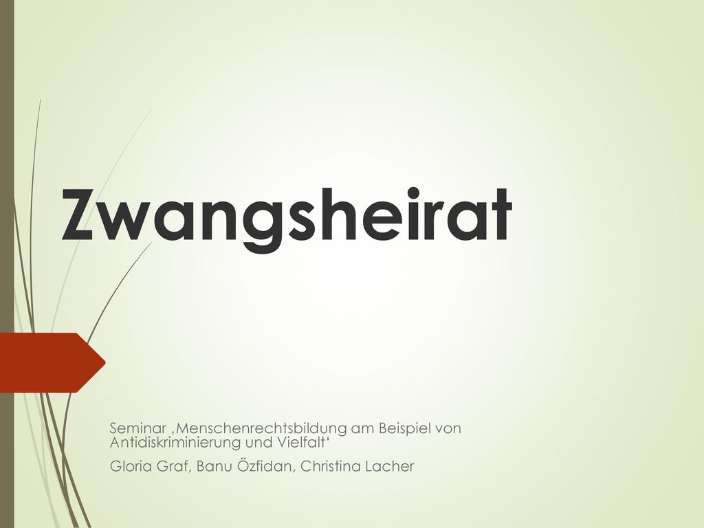 Zwangsheirat Seminar ‚Menschenrechtsbildung am Beispiel von Antidiskriminierung und Vielfalt‘ Gloria Graf, Banu Özfidan, Christina Lacher.