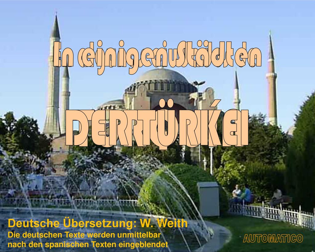 DER TÜRKEI En algunas ciudades de In einigen Städten TURQUÍA
