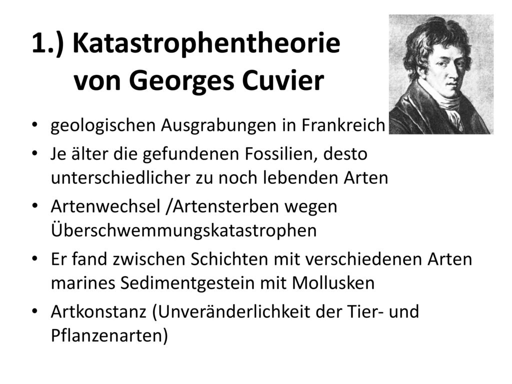 1.) Katastrophentheorie von Georges Cuvier