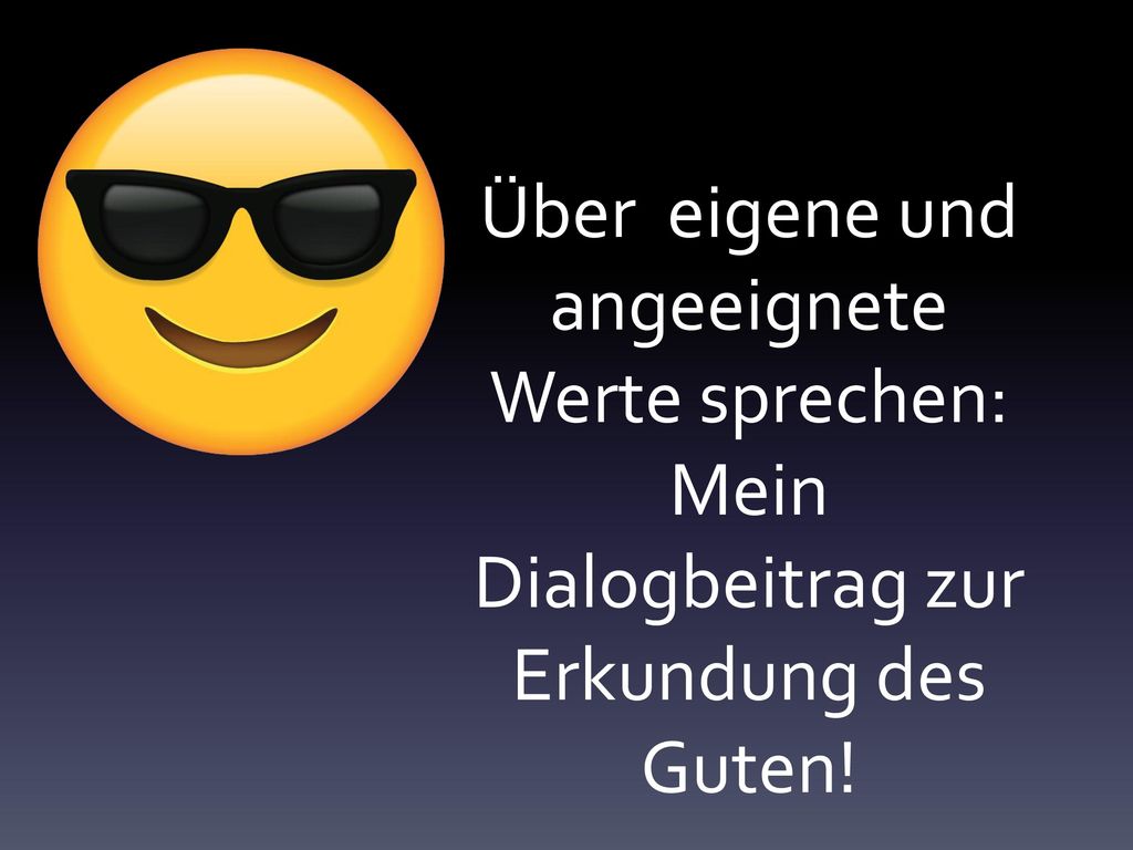 Über eigene und angeeignete Werte sprechen: Mein Dialogbeitrag zur Erkundung des Guten!
