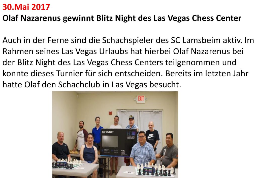 30.Mai 2017 Olaf Nazarenus gewinnt Blitz Night des Las Vegas Chess Center.