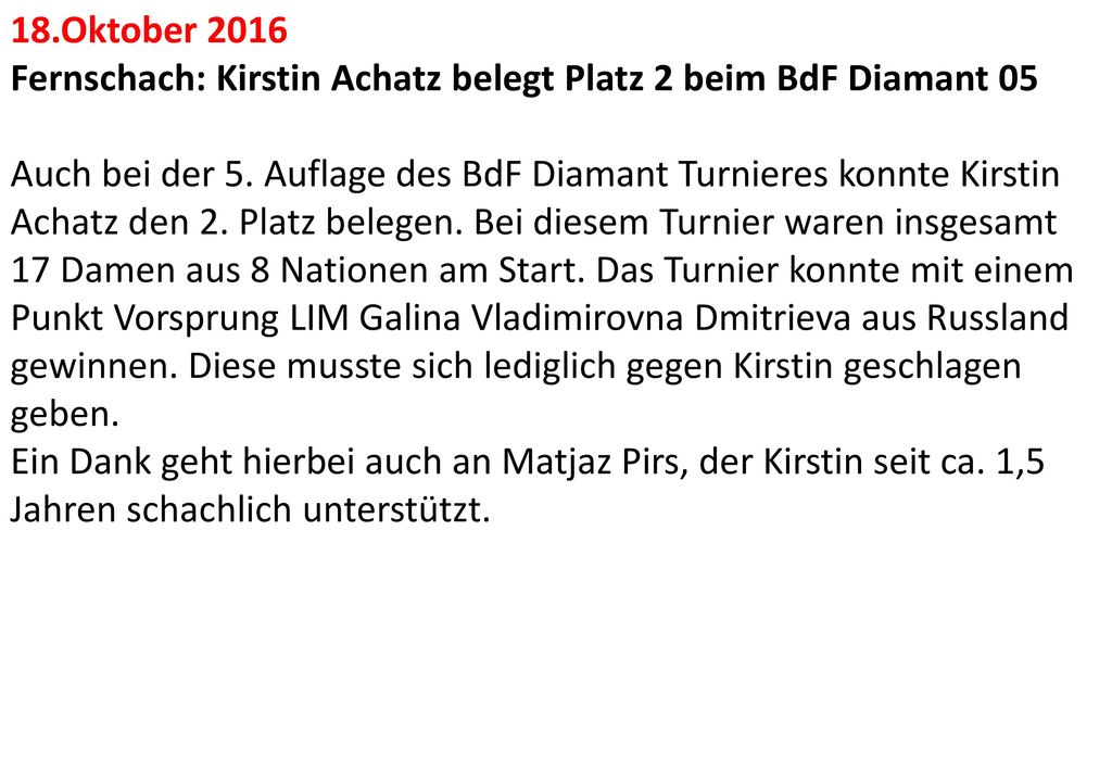 18.Oktober 2016 Fernschach: Kirstin Achatz belegt Platz 2 beim BdF Diamant 05.