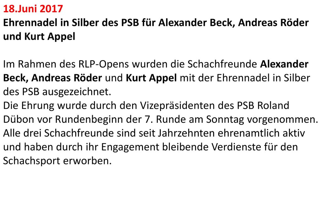 18.Juni 2017 Ehrennadel in Silber des PSB für Alexander Beck, Andreas Röder und Kurt Appel.