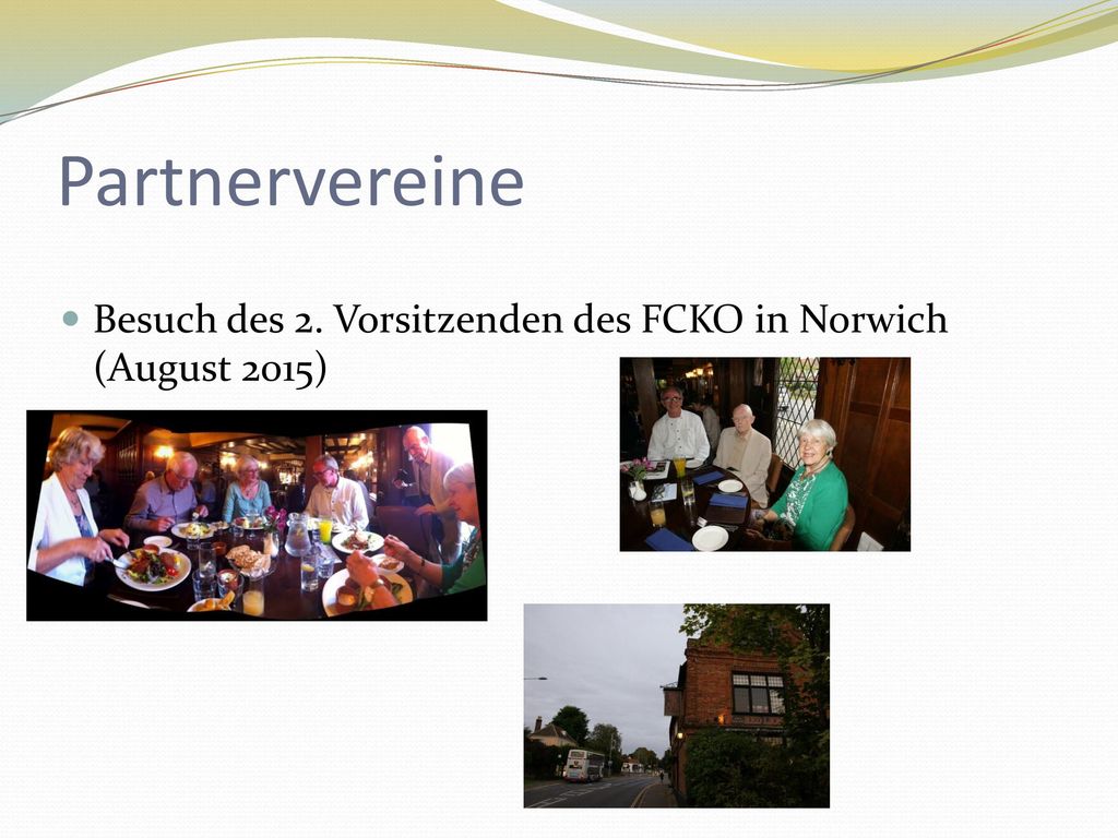 Partnervereine Besuch des 2. Vorsitzenden des FCKO in Norwich (August 2015)