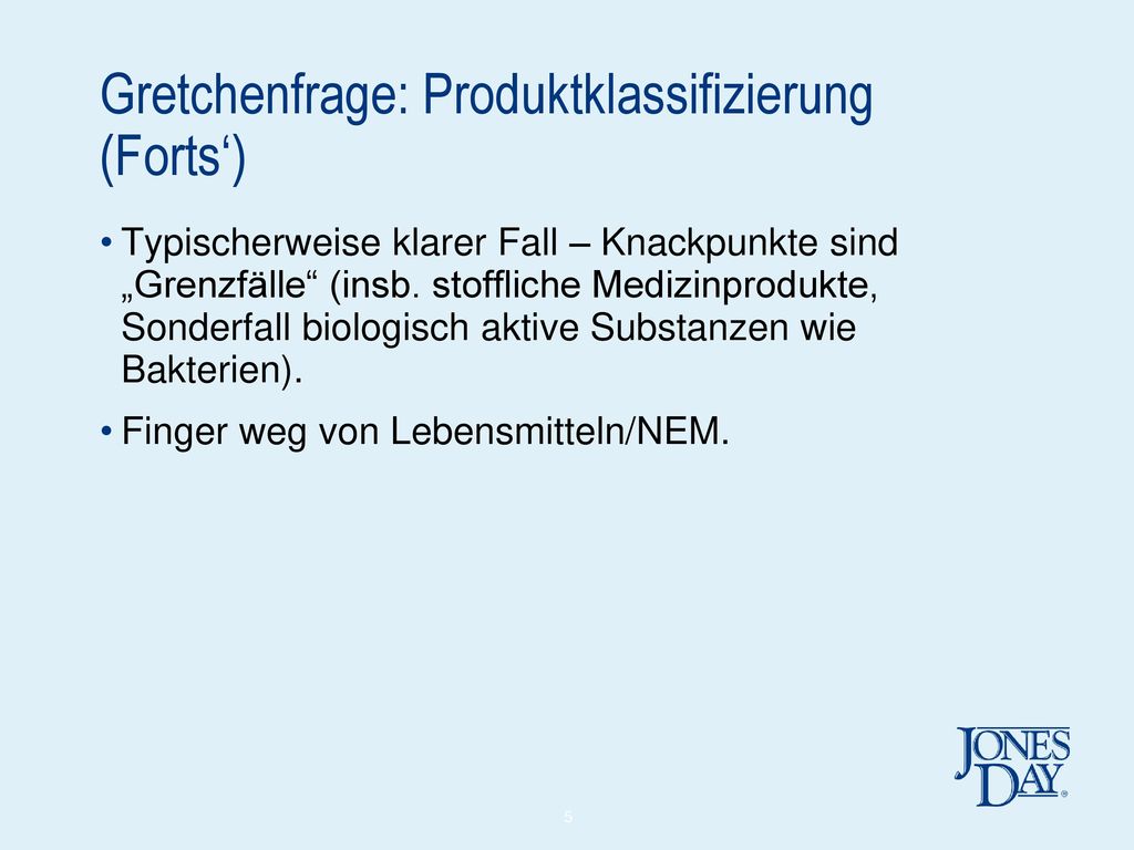 Gretchenfrage: Produktklassifizierung (Forts‘)