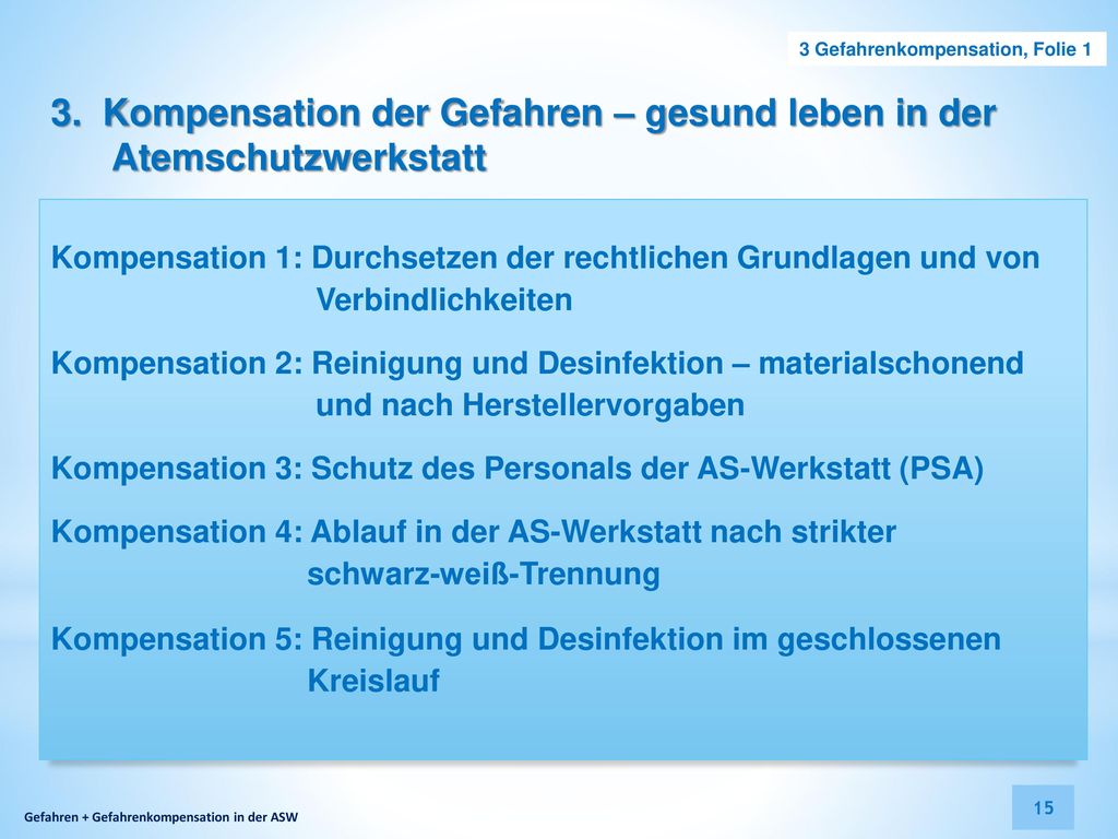 3. Kompensation der Gefahren – gesund leben in der Atemschutzwerkstatt