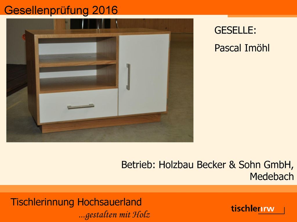GESELLE: Pascal Imöhl Betrieb: Holzbau Becker & Sohn GmbH, Medebach
