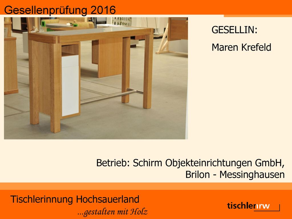 GESELLIN: Maren Krefeld Betrieb: Schirm Objekteinrichtungen GmbH, Brilon - Messinghausen