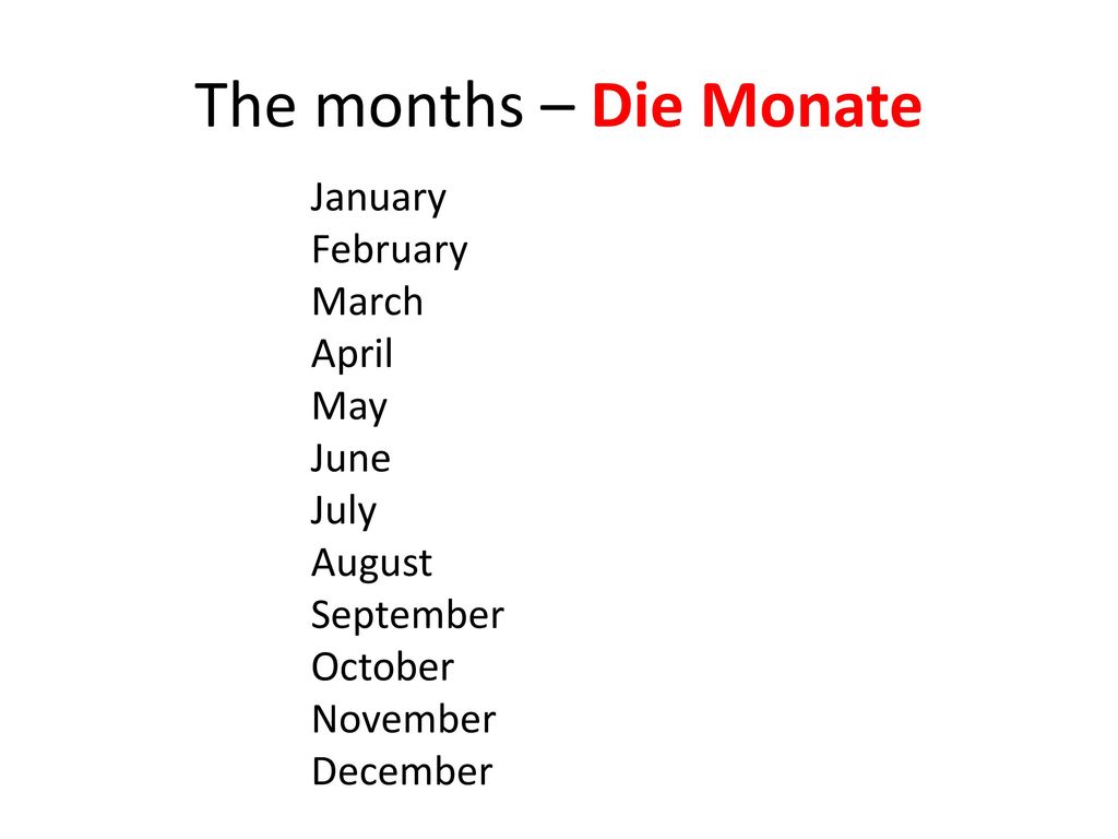 The months – Die Monate January February March April May June July