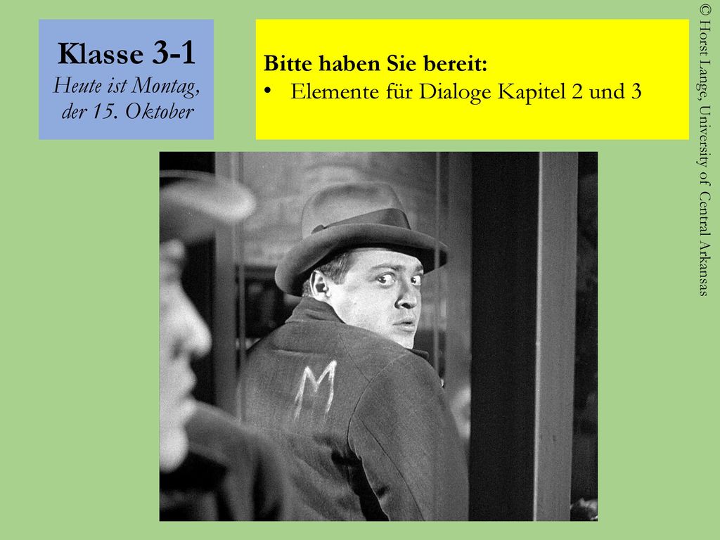 Klasse 3-1 Heute ist Montag, der 15. Oktober