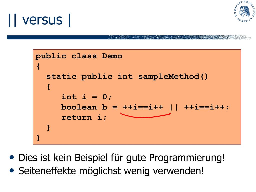 || versus | Dies ist kein Beispiel für gute Programmierung!