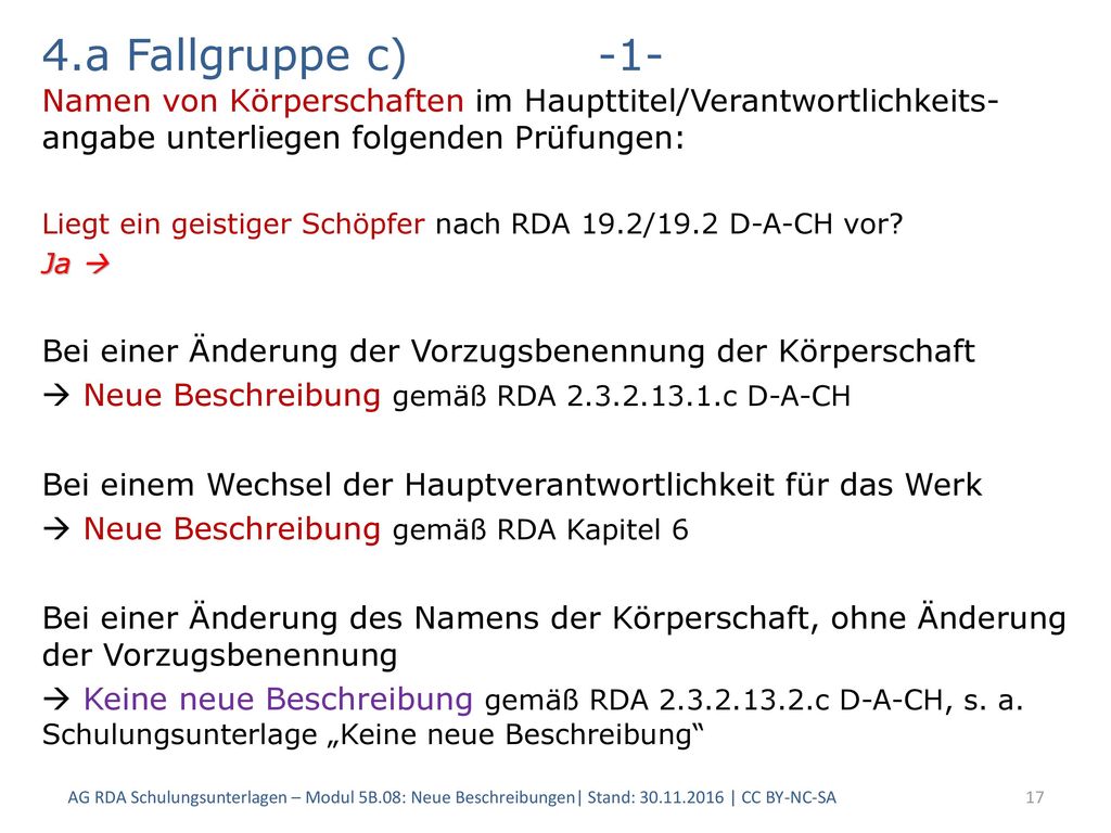 4.a Fallgruppe c) -1- Namen von Körperschaften im Haupttitel/Verantwortlichkeits-angabe unterliegen folgenden Prüfungen: